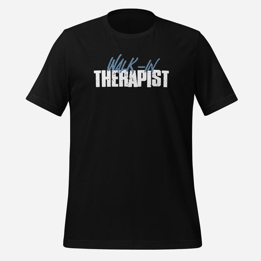 Walk In Therapist Unisex Tee