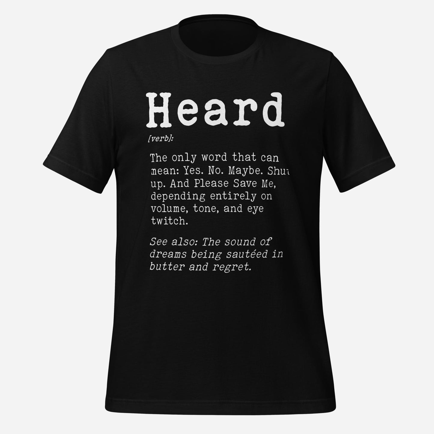 Heard Definition Unisex Tee