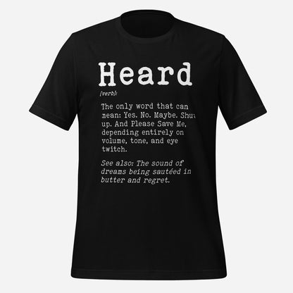 Heard Definition Unisex Tee