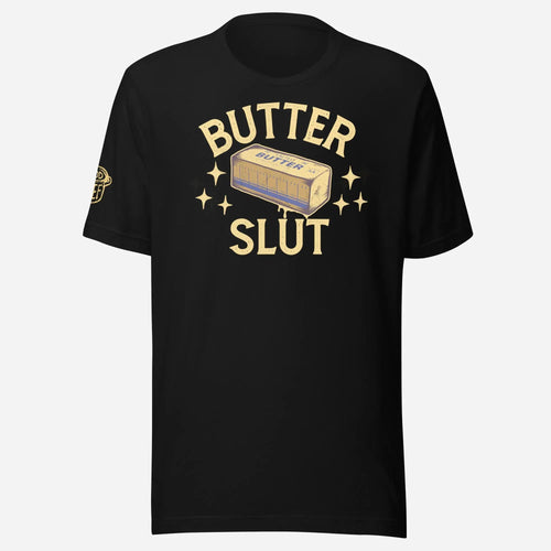 Butter Slut Unisex Tee - Odd Chef