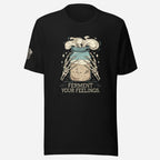Ferment Your Feelings Unisex Tee - Odd Chef