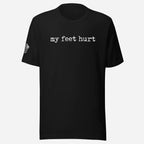 My Feet Hurt Unisex Tee - Odd Chef