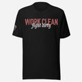 Work Clean Fight Dirty Unisex Tee - Odd Chef