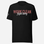 Work Clean Fight Dirty Unisex Tee - Odd Chef