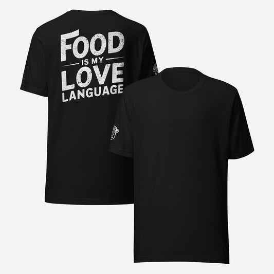BACK PRINT Food Is My Love Language Unisex Tee