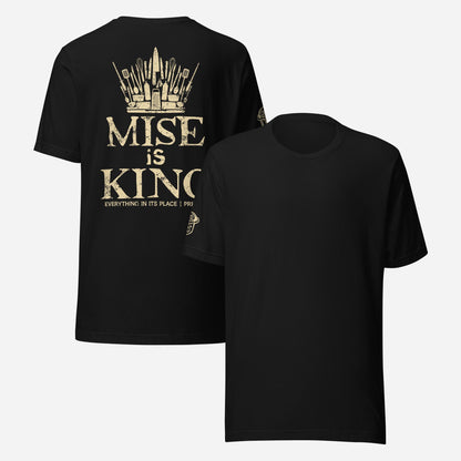 BACK PRINT Mise is King Unisex Tee