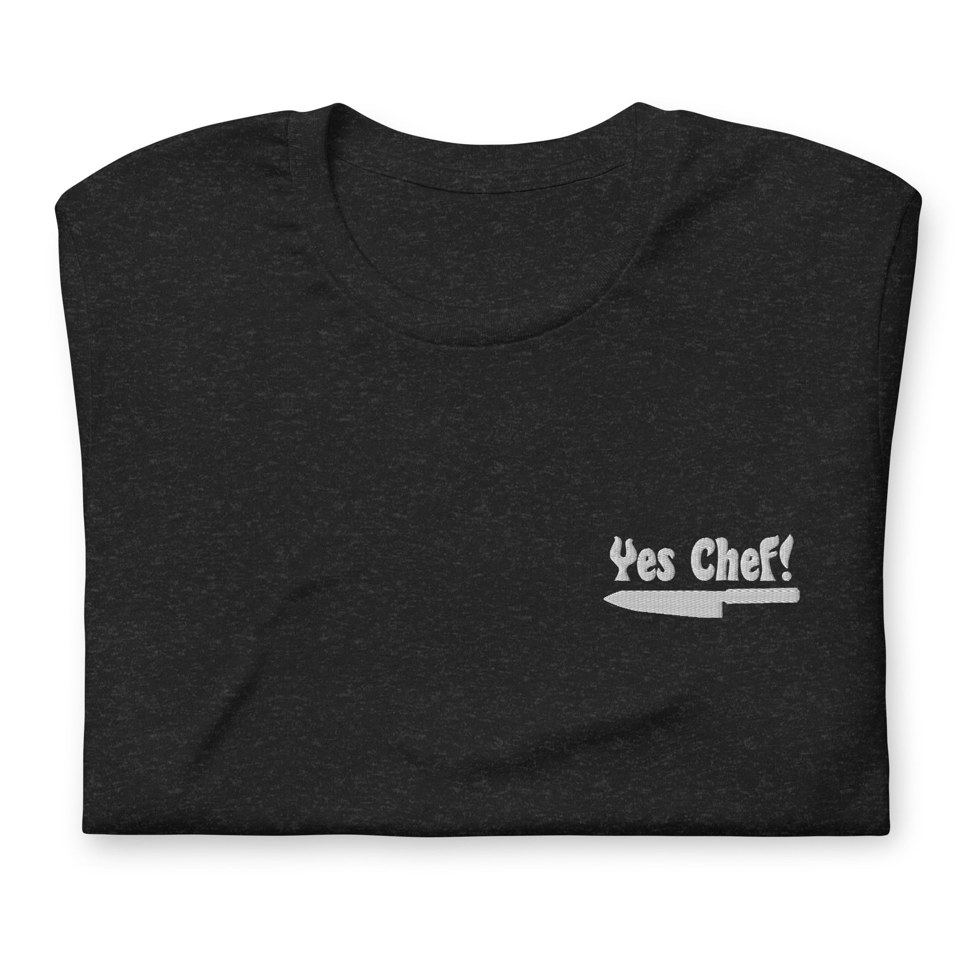 Yes Chef Embroidered Unisex t-shirt