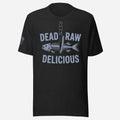 Dead Raw Delicious Unisex Tee - Odd Chef