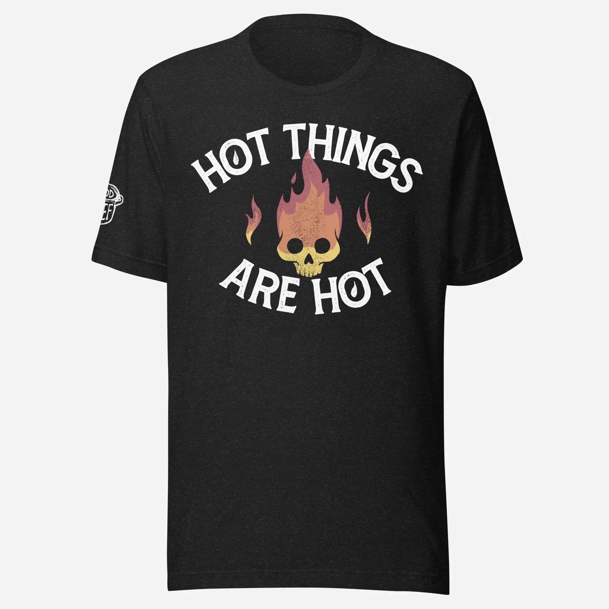 Hot Things are Hot Unisex Tee - Odd Chef