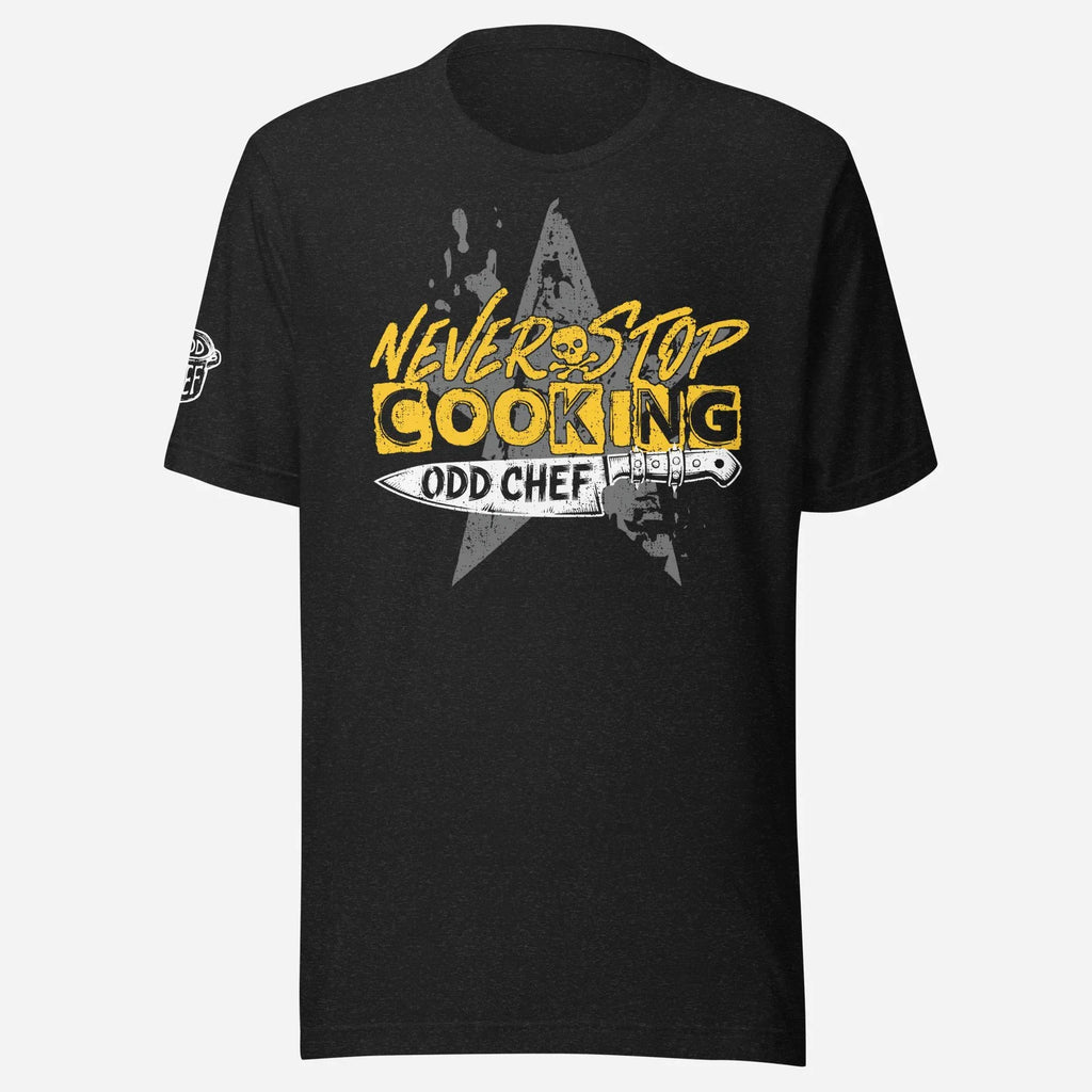 Never Stop Cooking Unisex Tee - Odd Chef