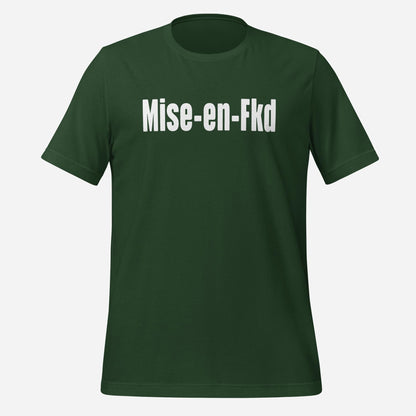 Mise en Fkd Unisex Tee