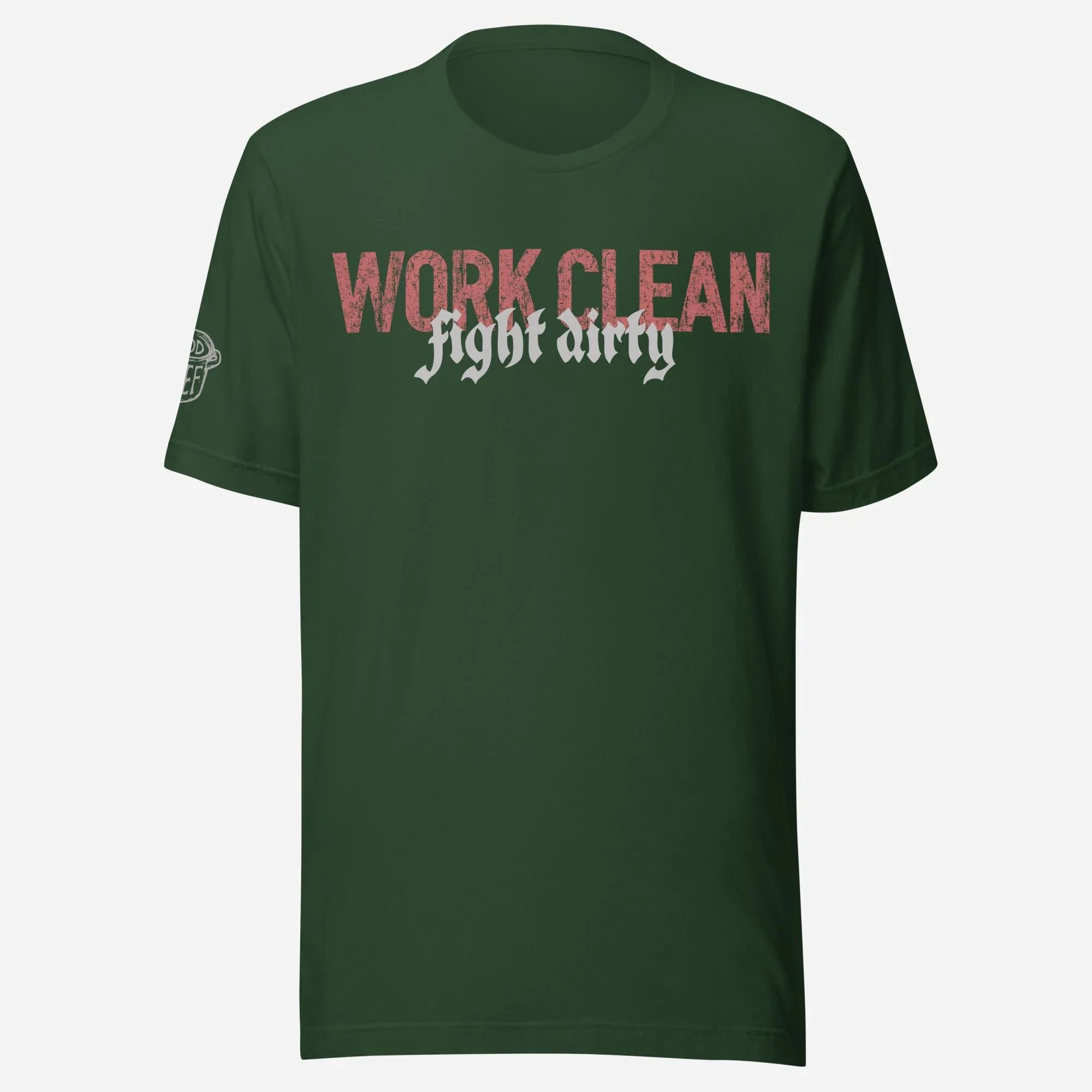 Work Clean Fight Dirty Unisex Tee - Odd Chef