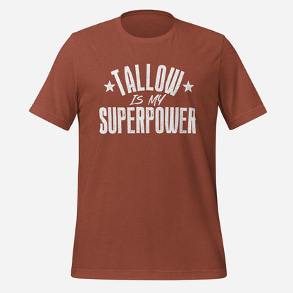 Tallow is my Superpower Unisex Tee