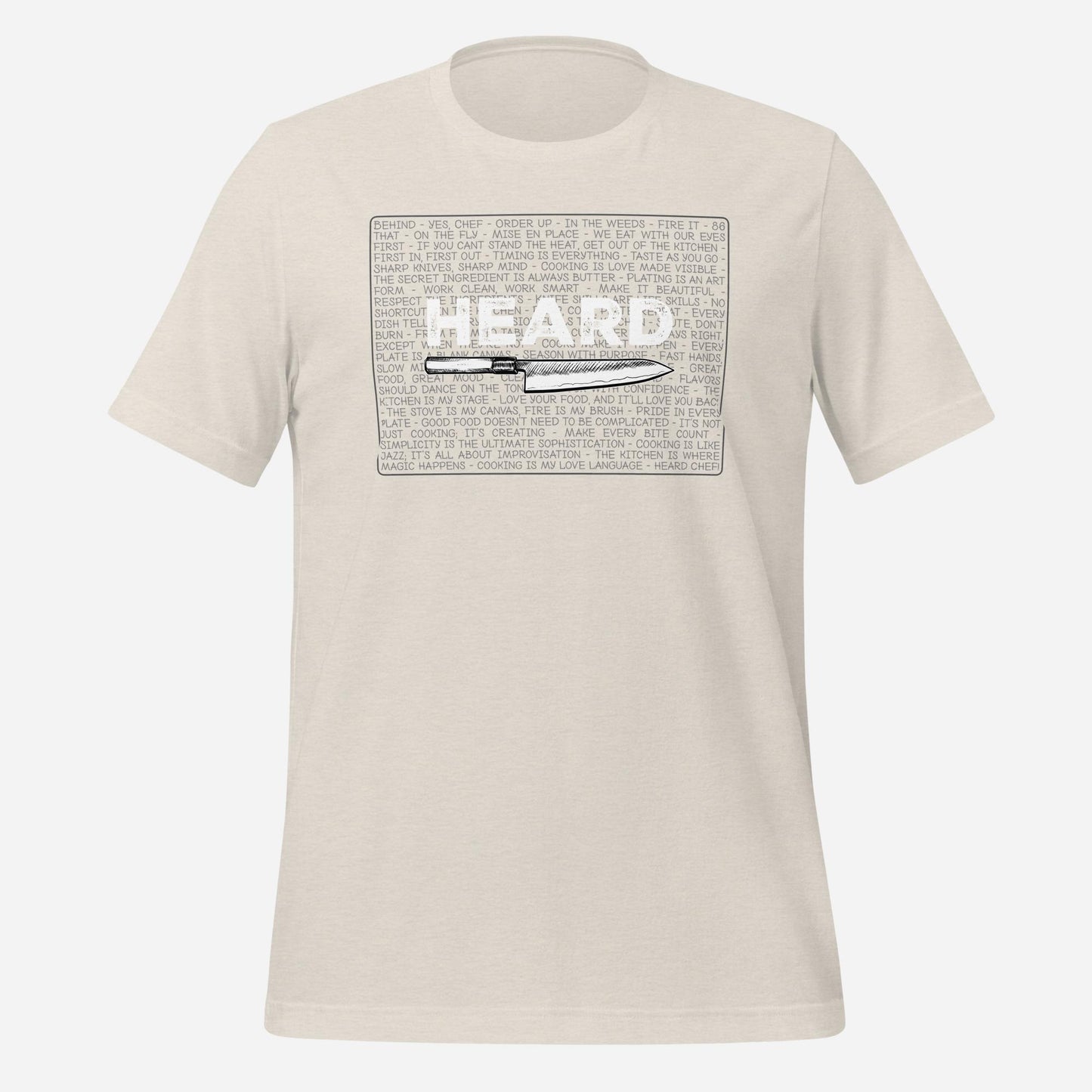 Heard Chef Kitchen Phrase Unisex t-shirt