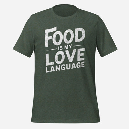 Food is my Love Language Tee