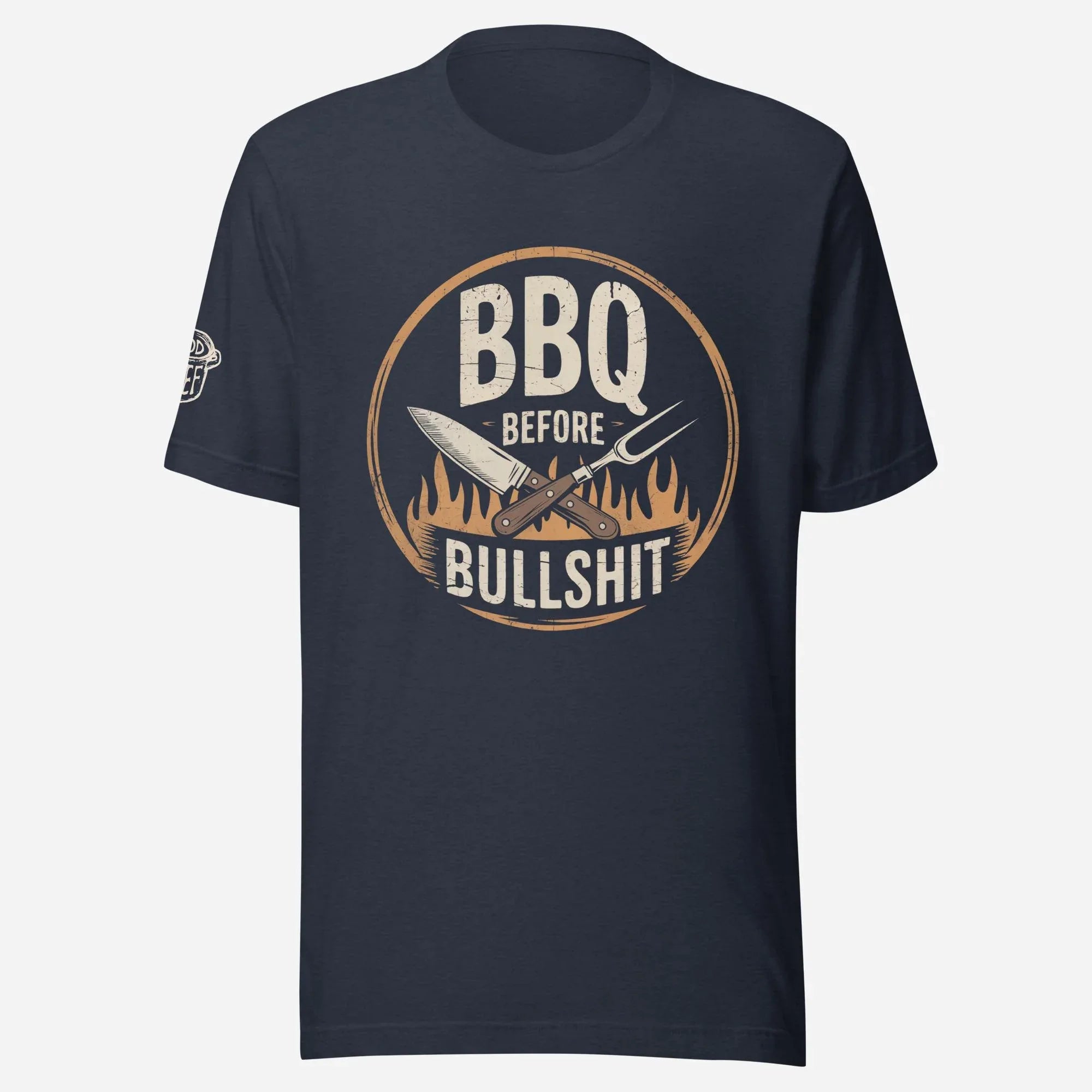 BBQ Before Bullshit Unisex Tee - Odd Chef