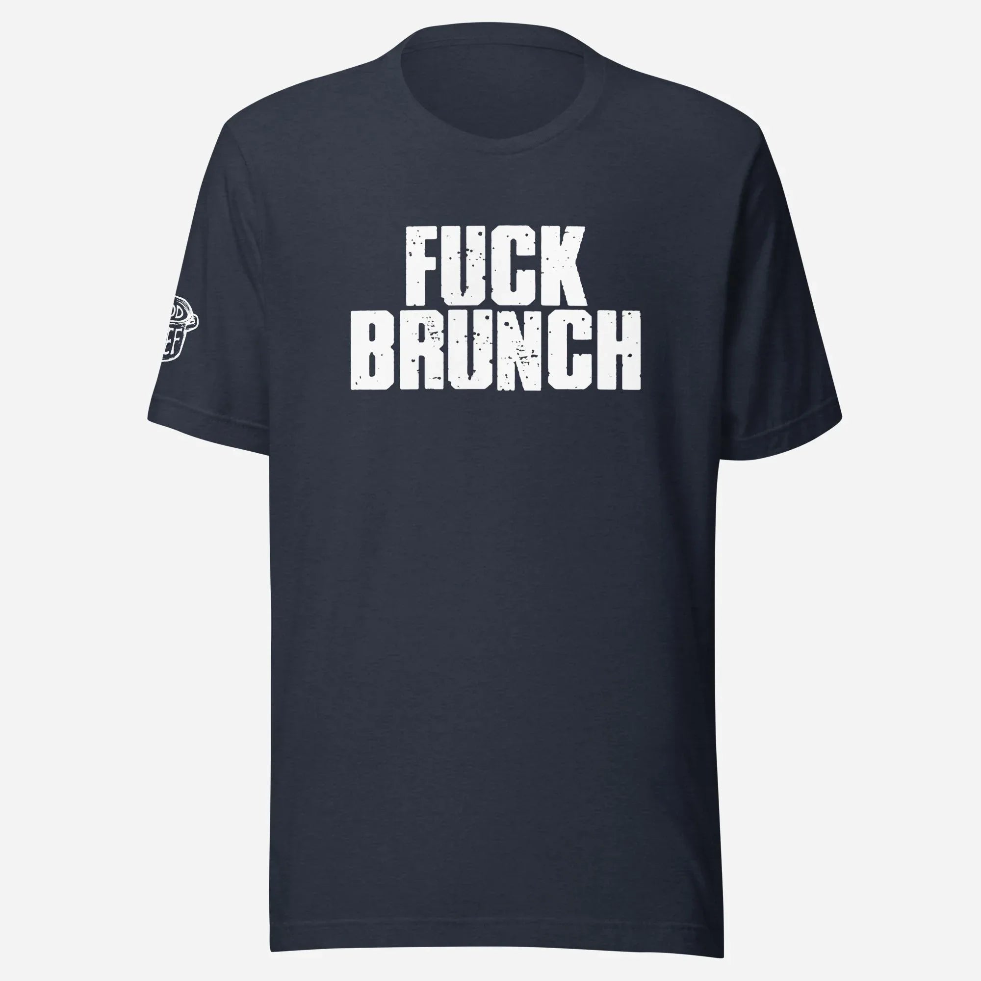 Fuck Brunch Unisex Tee - Odd Chef