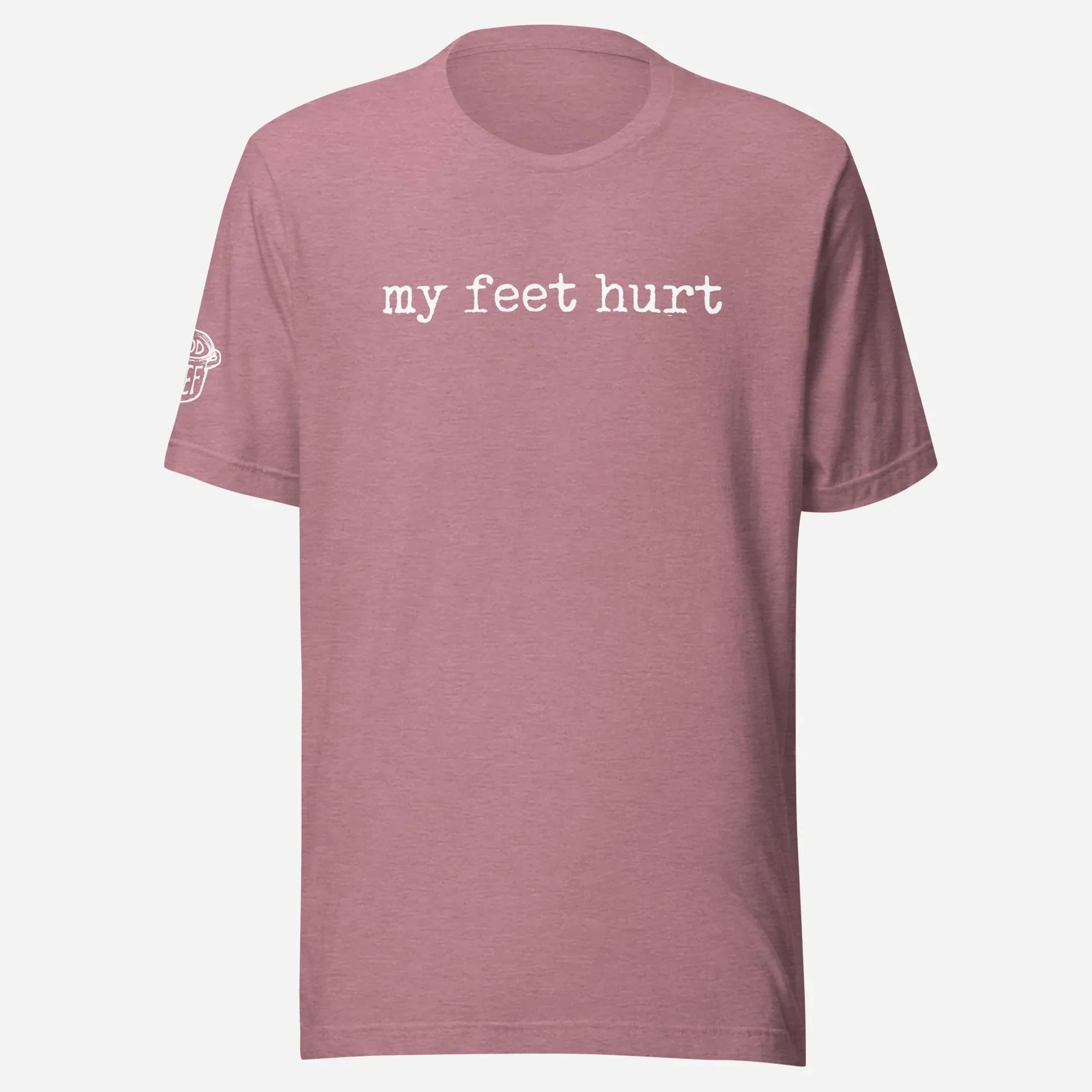 My Feet Hurt Unisex Tee - Odd Chef