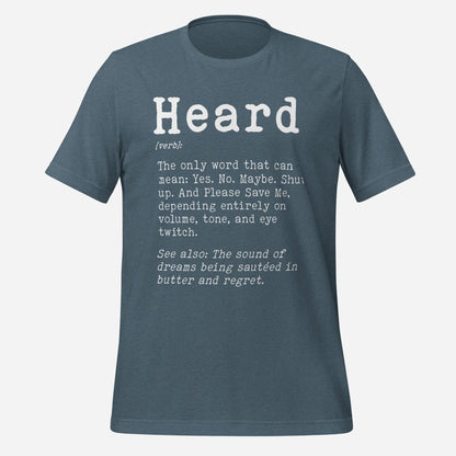Heard Definition Unisex Tee
