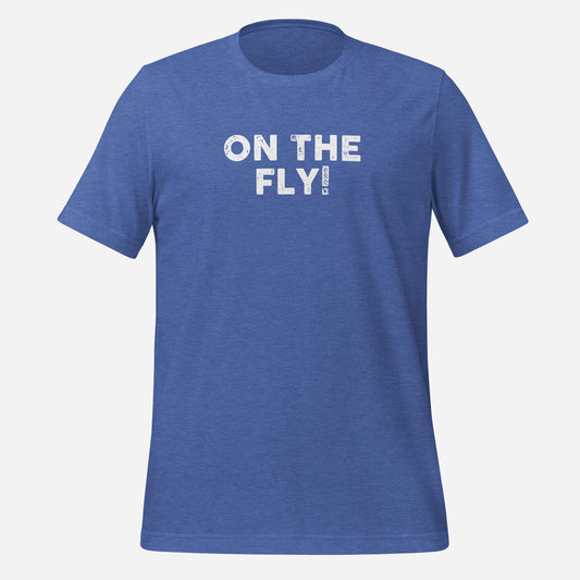 On The Fly! Unisex t-shirt