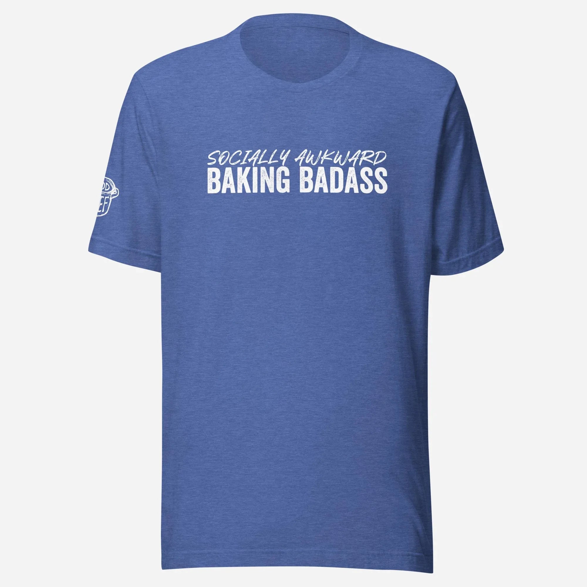 Socially Awkward Baking Badass Unisex Tee - Odd Chef