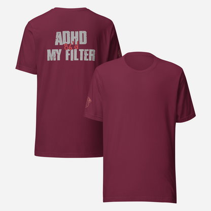 BACK PRINT ADHD 86'd My Filter Unisex Tee