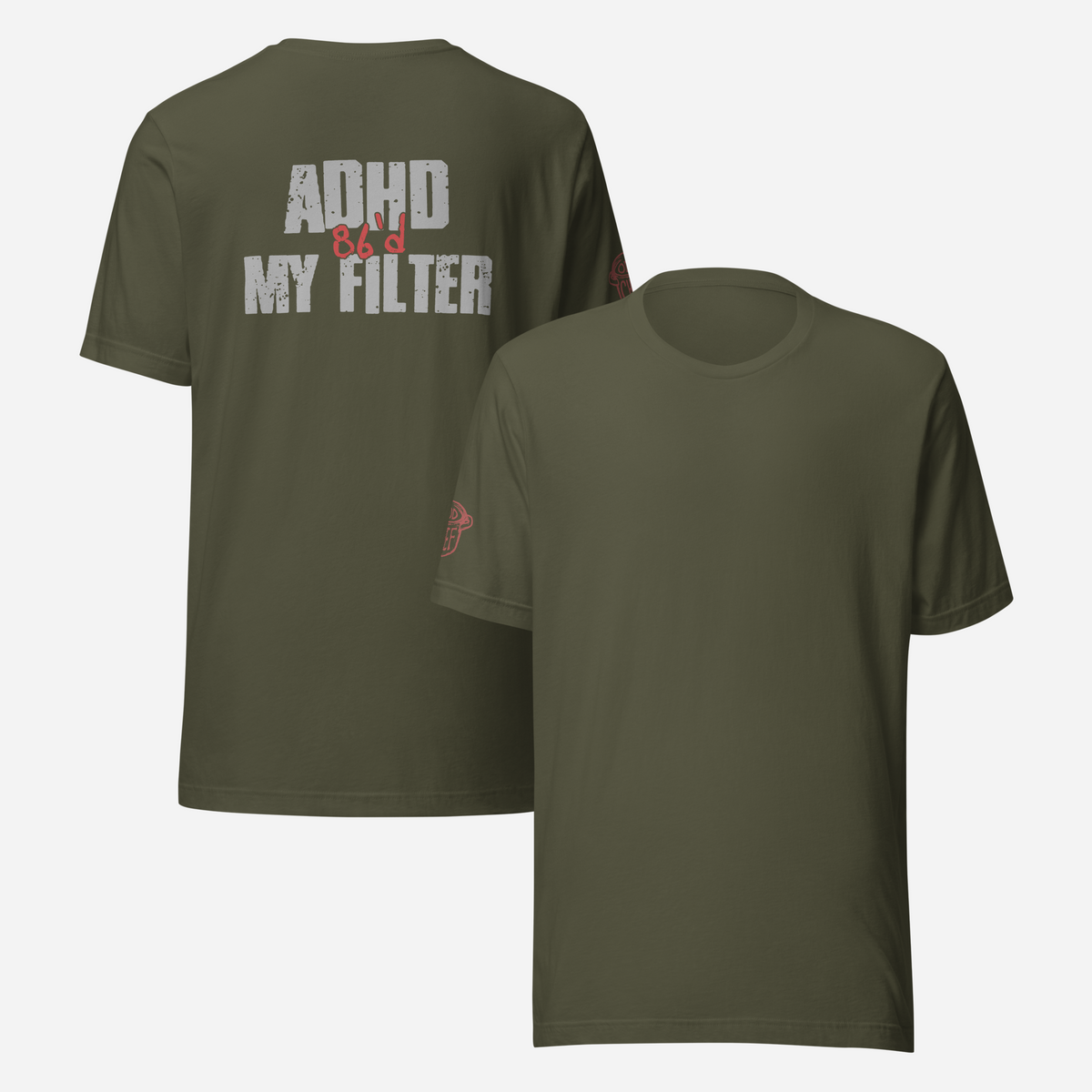 BACK PRINT ADHD 86'd My Filter Unisex Tee