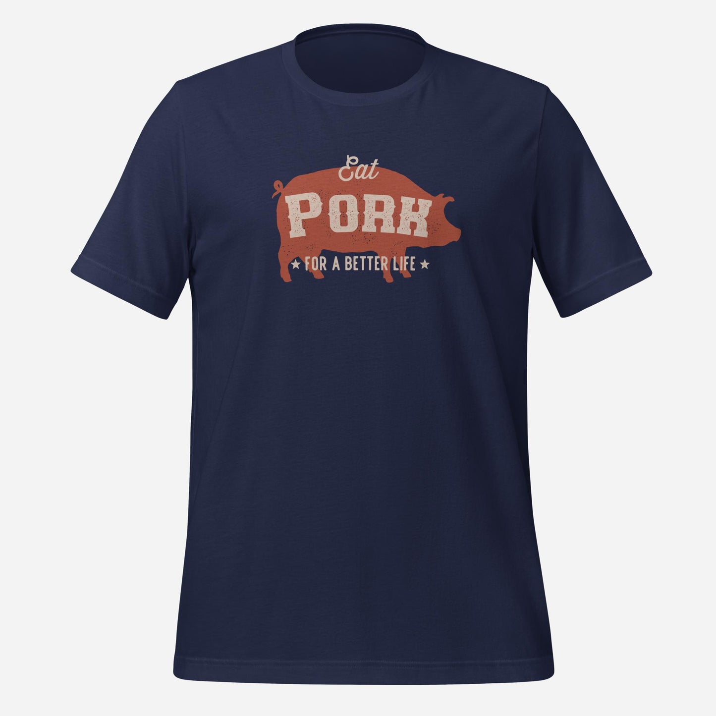 Eat Pork for a Better Life Unisex t-Shirt