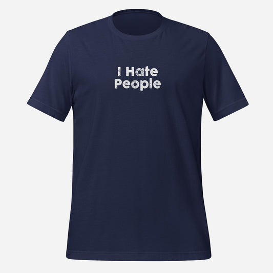 I Hate People Unisex t-shirt