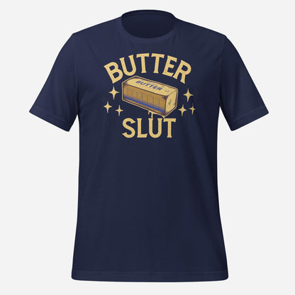 Butter Slut Unisex Tee