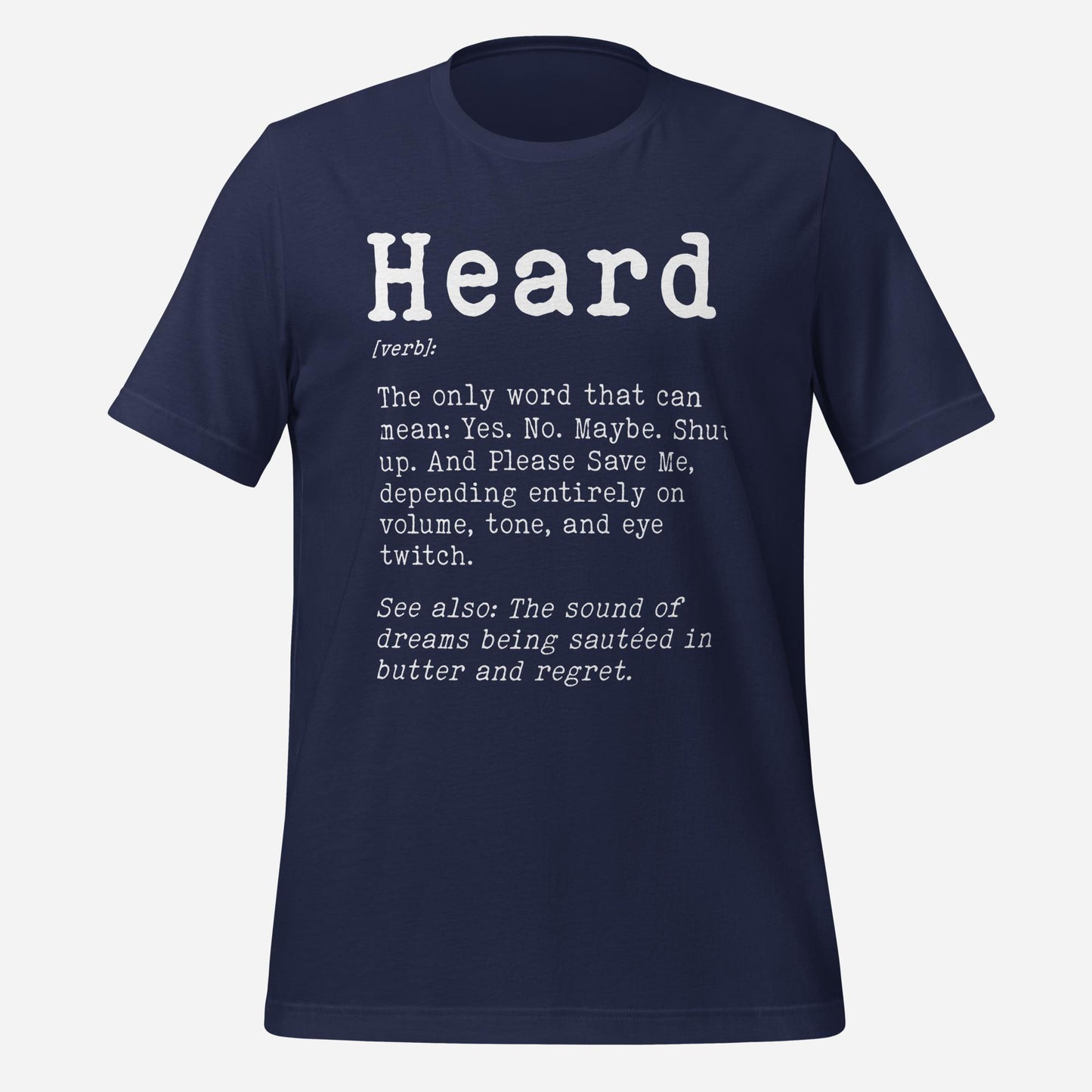 Heard Definition Unisex Tee
