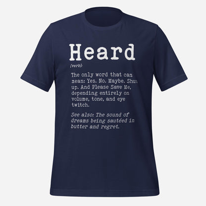 Heard Definition Unisex Tee