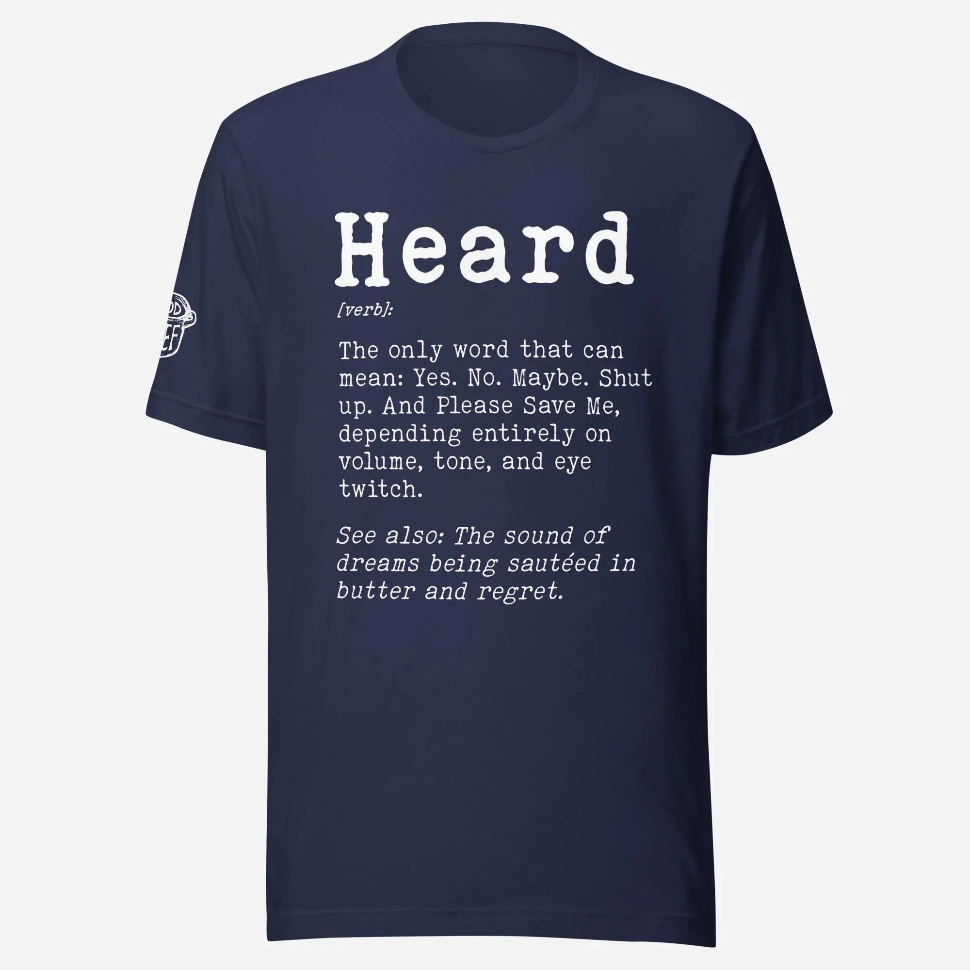 Heard Definition Unisex Tee - Odd Chef