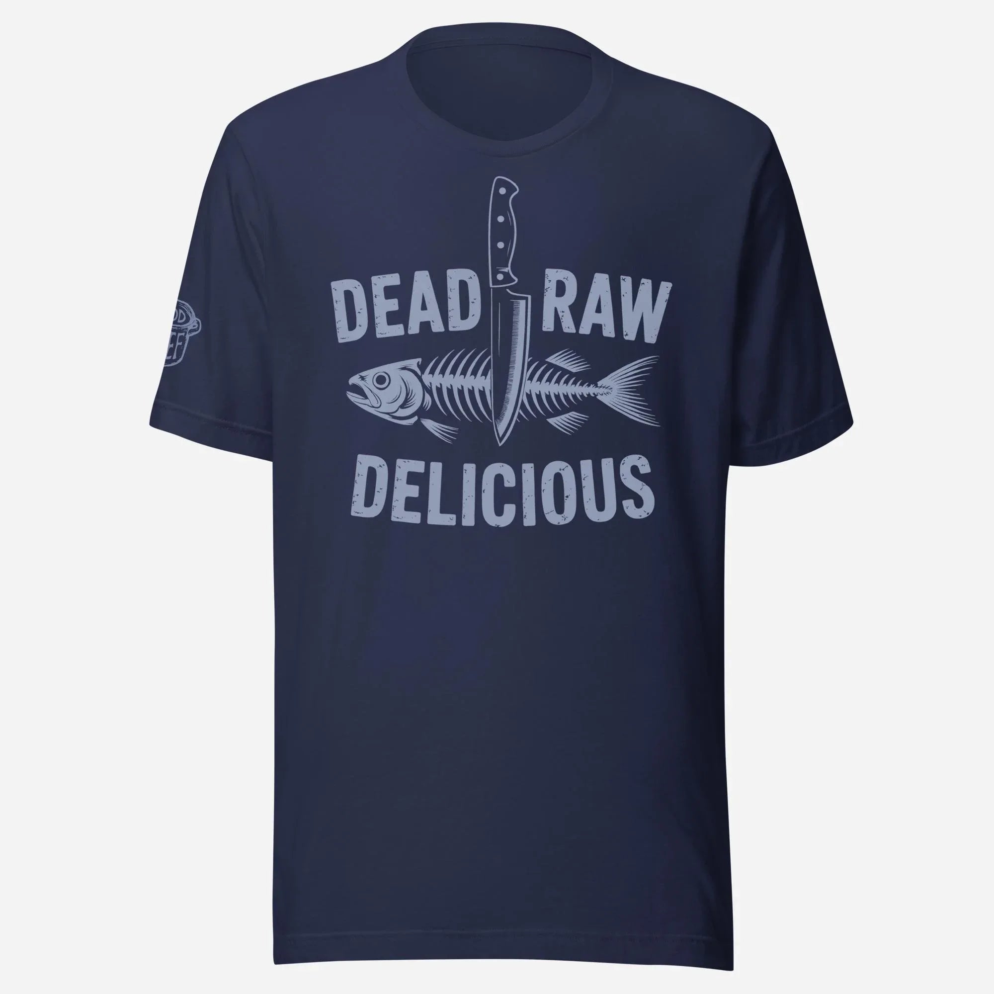 Dead Raw Delicious Unisex Tee - Odd Chef