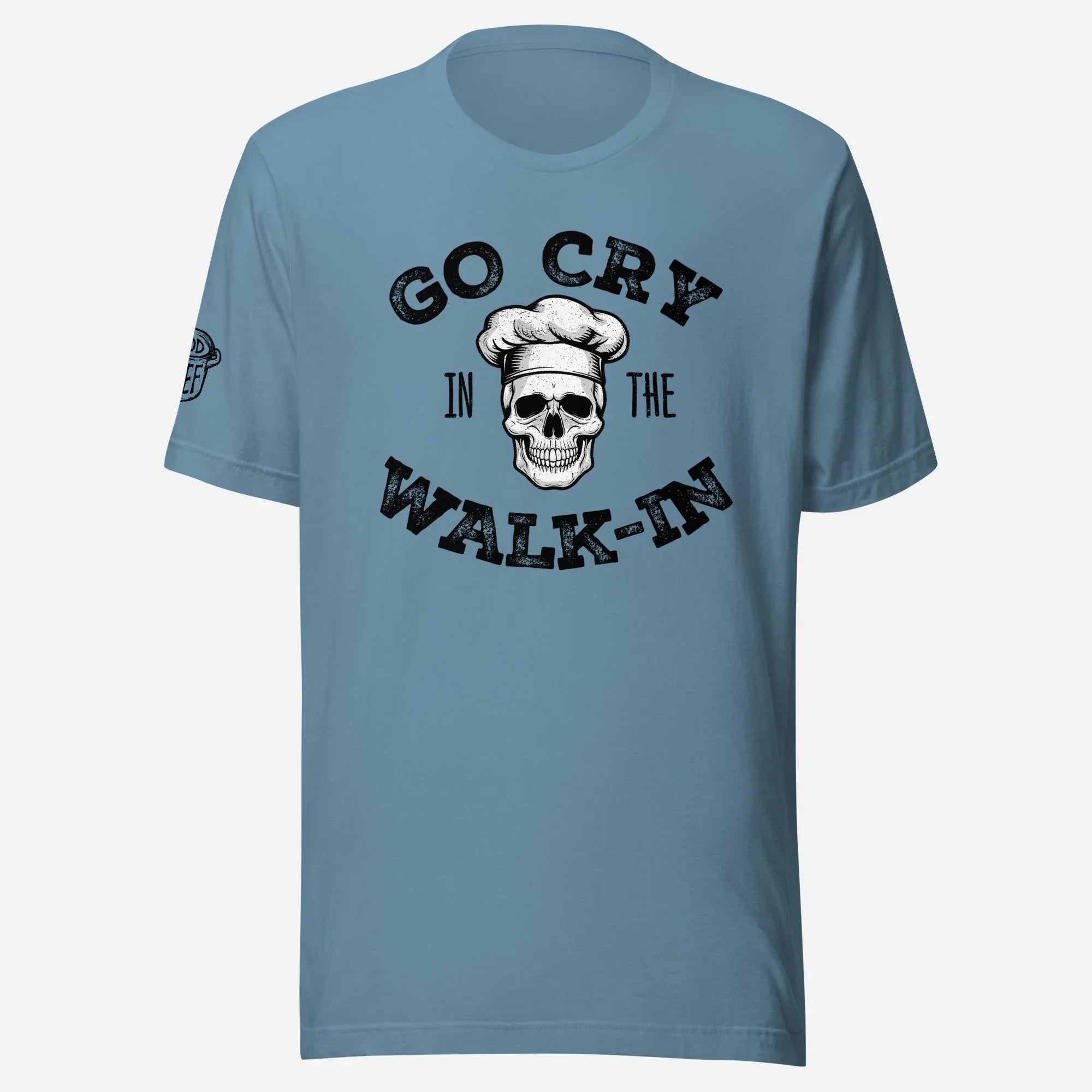 Go Cry In the Walk In Unisex Tee - Odd Chef