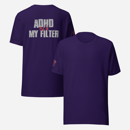 BACK PRINT ADHD 86'd My Filter Unisex Tee