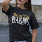 Never Stop Baking Unisex Tee - Odd Chef