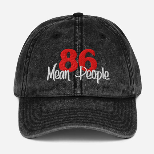 86 Mean People Vintage Cotton Twill Hat [Embroidered] - Odd Chef