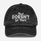 That Doesn't Go There Vintage Cotton Twill Cap [Embroidered] - Odd Chef