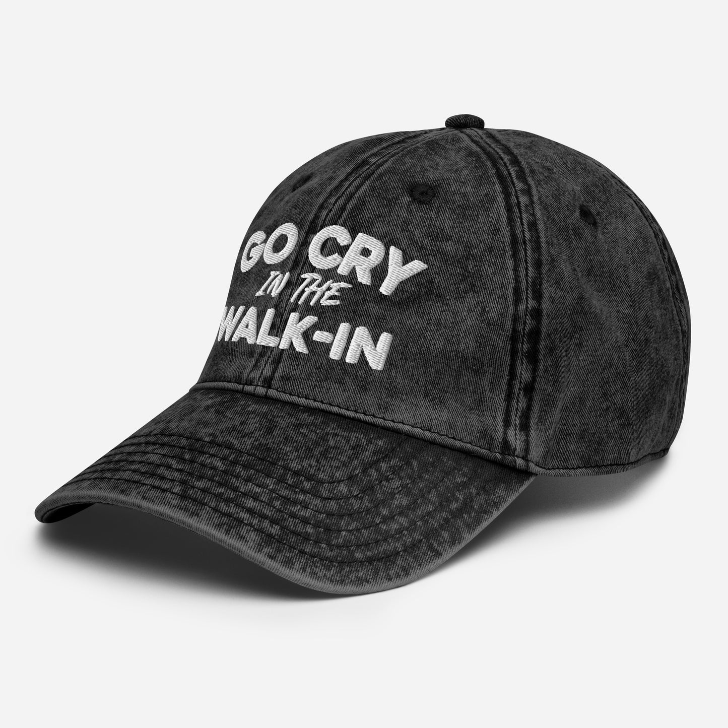 Go Cry In The Walk In Vintage Cotton Twill Hat