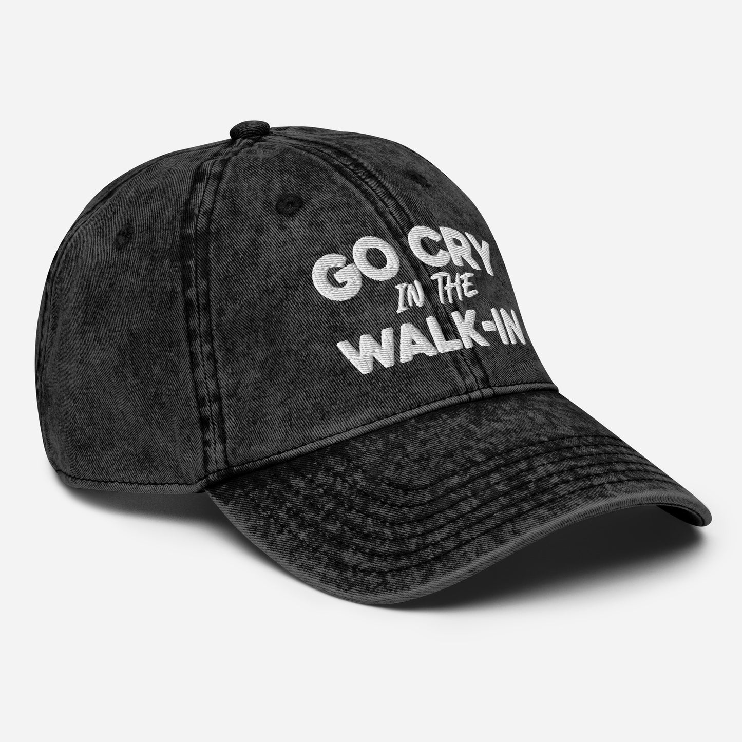 Go Cry In The Walk In Vintage Cotton Twill Hat
