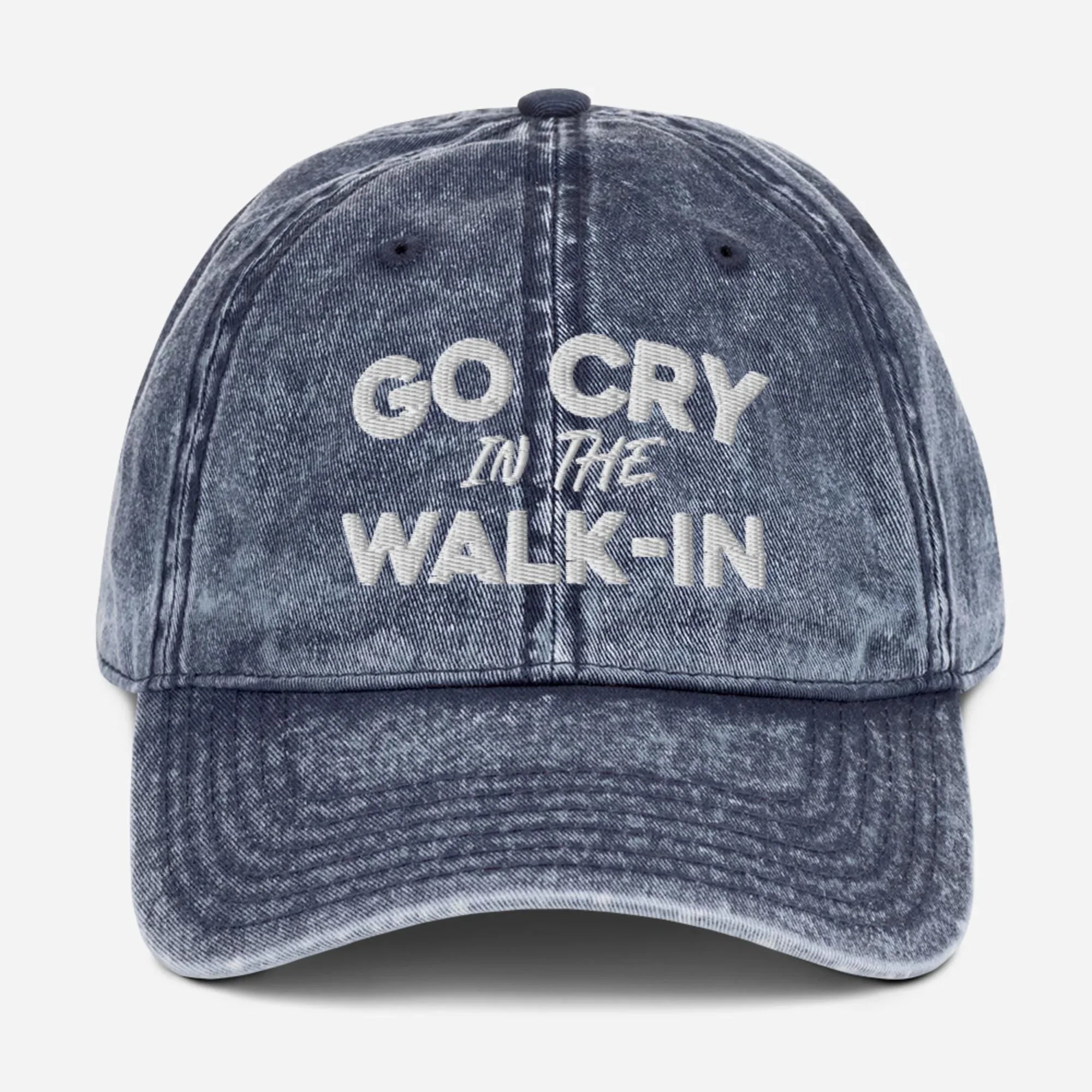 Go Cry In The Walk In Vintage Cotton Twill Hat [Embroidered] - Odd Chef