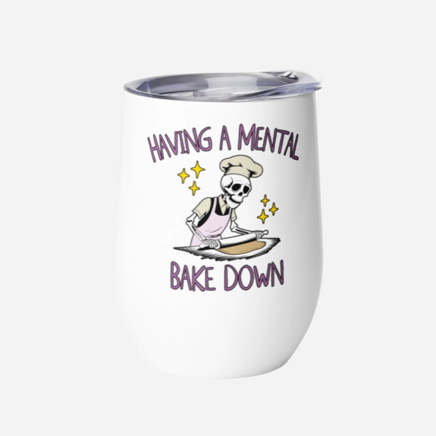 Mental Bake Down Wine tumbler