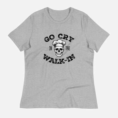 Go Cry in the Walk-In Women's Relaxed T-Shirt