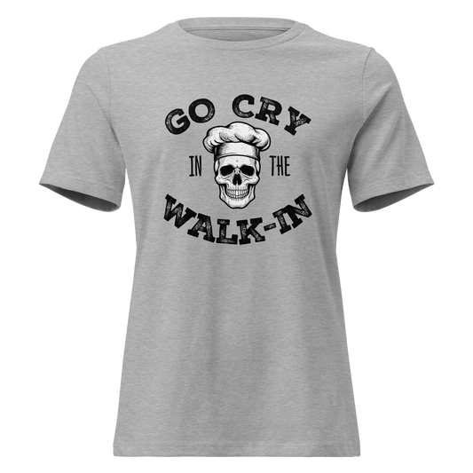 Go Cry in the Walk-In Women's Relaxed T-Shirt