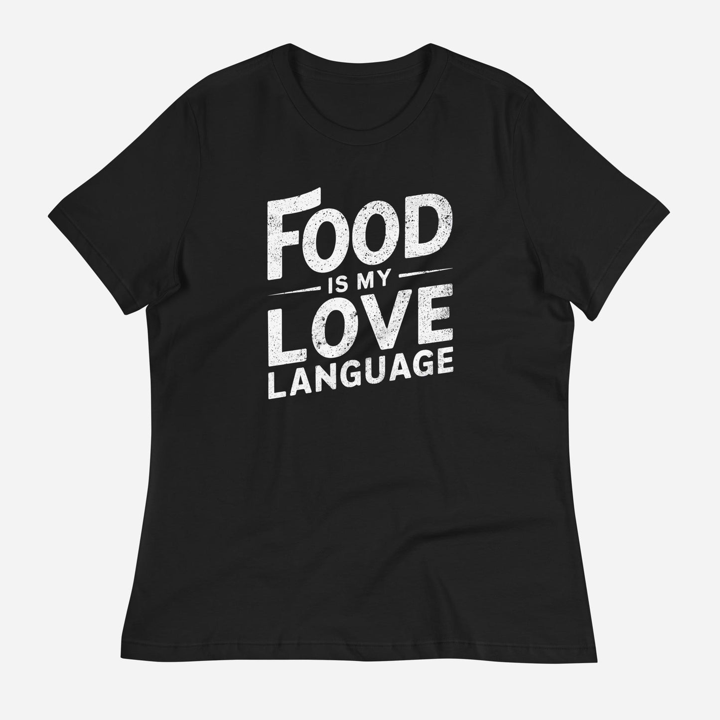 Food Is Love Women's Relaxed T-Shirt