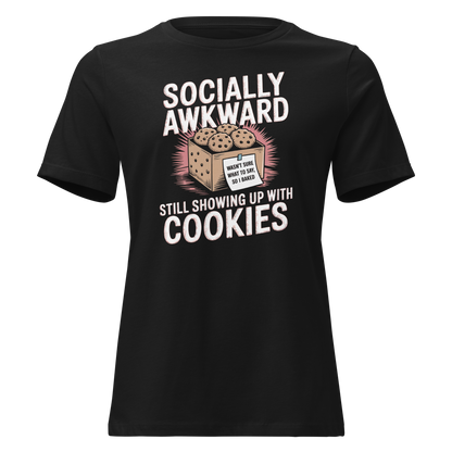 Showing up with Cookies Women's Relaxed T-Shirt