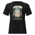 Ferment Your Feelings Women's Relaxed Tee - Odd Chef