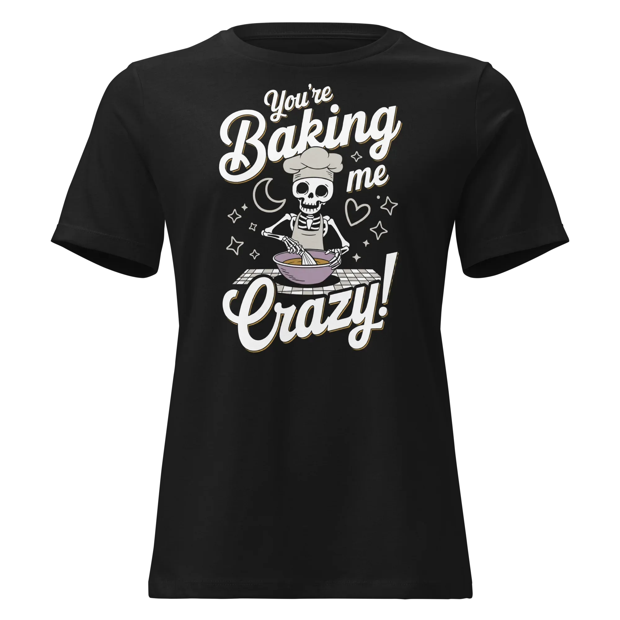 You're Baking Me Crazy Women's Relaxed Tee - Odd Chef