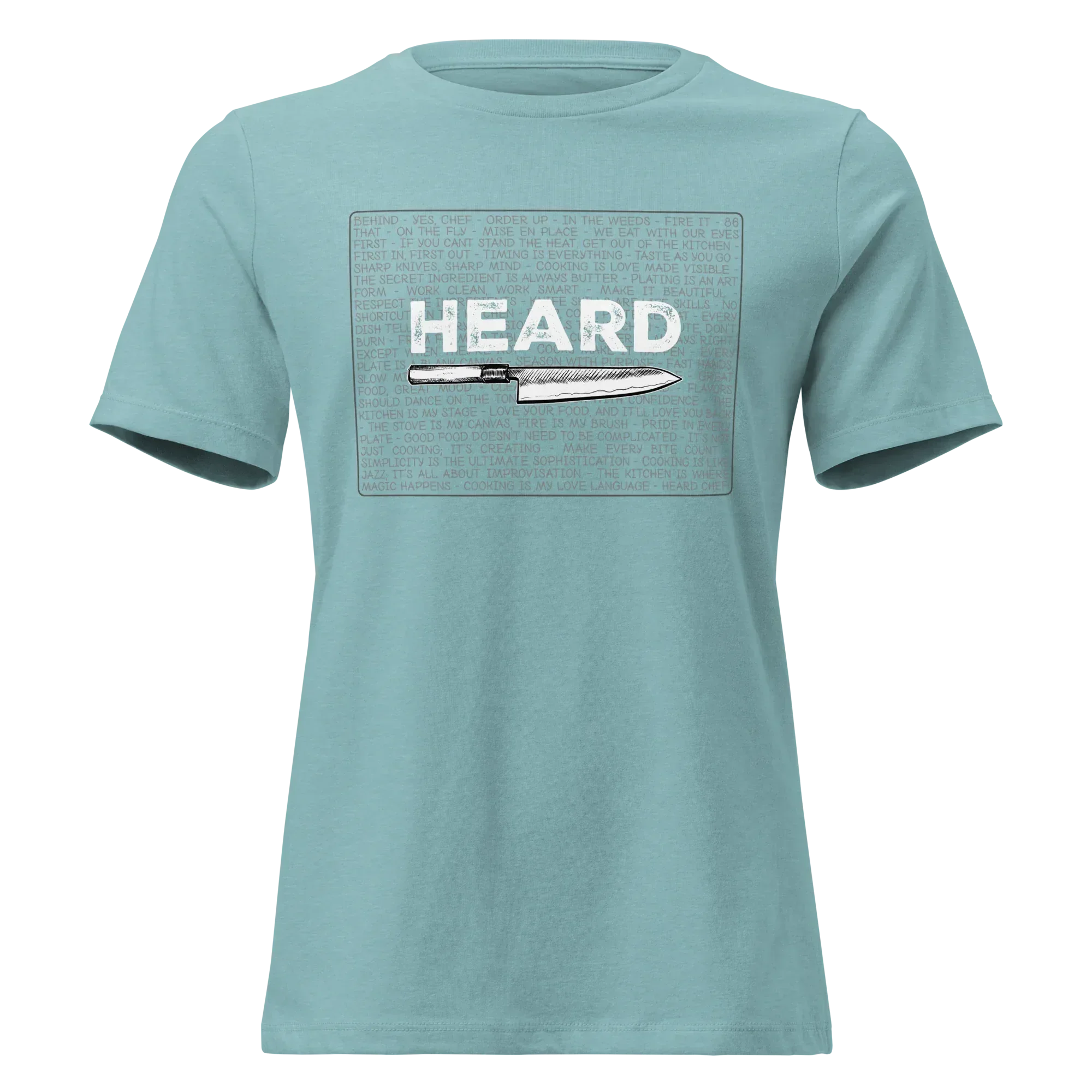 Heard Kitchen Phrase Women's Relaxed Tee - Odd Chef